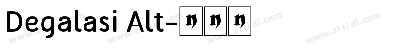 Degalasi Alt字体转换